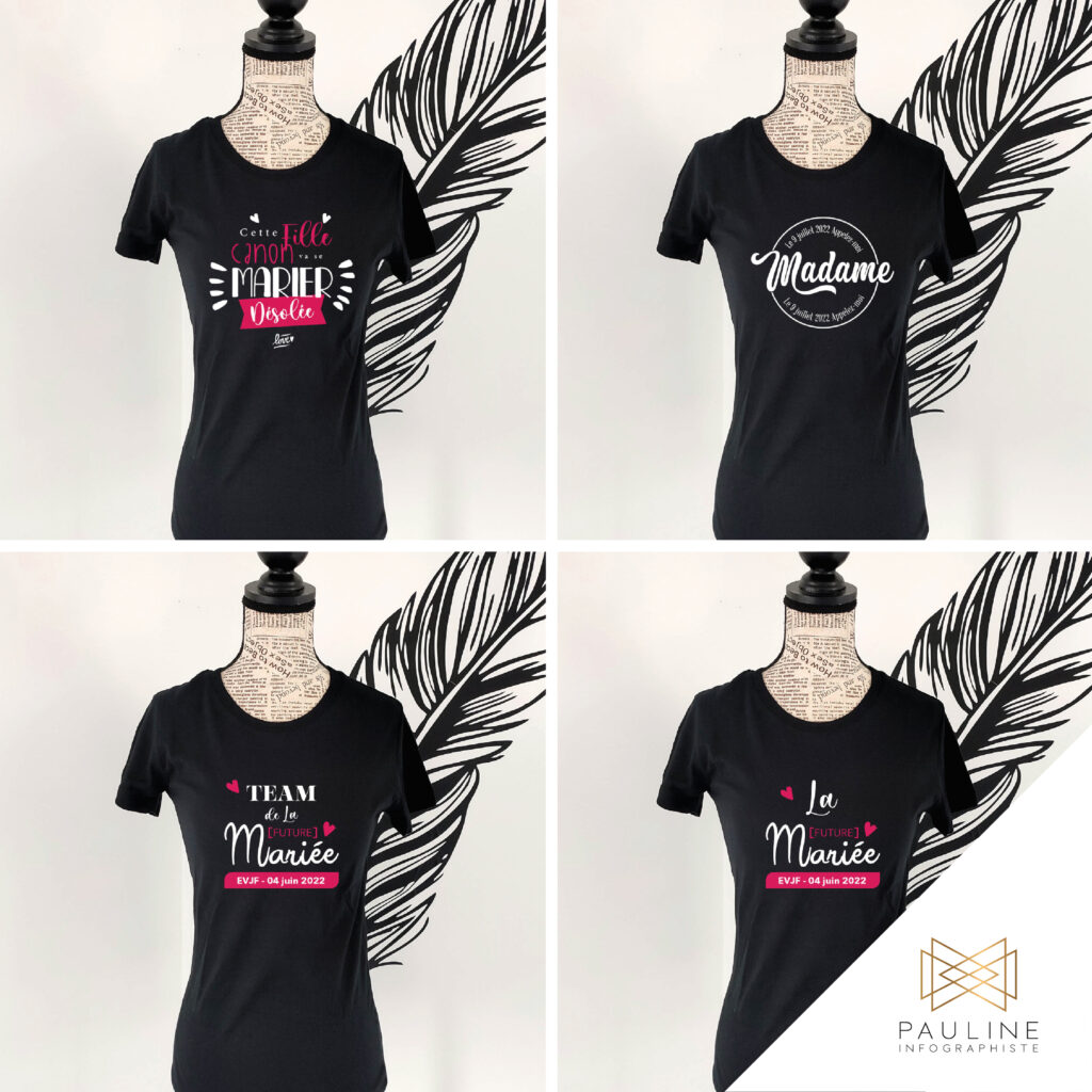 Visuel de quatre t-shirts noirs personnalisés pour un mariage, affichant des inscriptions telles que 'C'est ma fille, ma future mariée, ma chérie', 'Madame', 'Team de la future mariée', et 'La future mariée', avec des détails sur la date du mariage